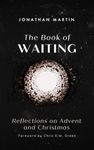 The Book of Waiting: Reflections on Advent and Christmas