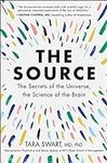 The Source: The Secrets of the Univ