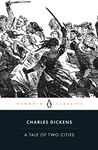 A Tale of Two Cities (Penguin Classics) [Paperback] Dickens, Charles and Maxwell, Richard