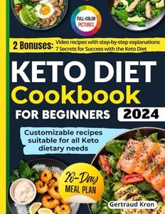 Keto Diet Cookbook For Beginners: 100 Easy and Delicious Low-Carb and Low-Sugar Recipes with Color Photos | Includes a 28-Day Meal Plan