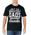 Greatest Dads Get Promoted To Grand