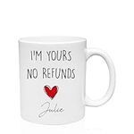 I'm yours no refunds coffee mug, Va