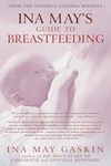 Ina May's Guide to Breastfeeding: F