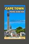 Cape Town travel guide 2024: "Unvei