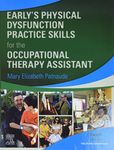 Early's Physical Dysfunction Practice Skills for the Occupational Therapy Assistant