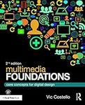 Multimedia Foundations: Core Concep