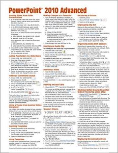 Microsoft PowerPoint 2010 Advanced Quick Reference Guide (Cheat Sheet of Instructions, Tips & Shortcuts - Laminated Card)