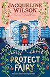 Project Fairy: Discover a brand new magical adventure from Jacqueline Wilson