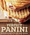 Perfect Panini: Mouthwatering Recip
