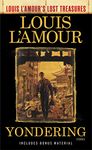 Yondering (Louis L'Amour's Lost Treasures): Stories