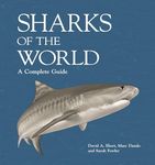 Sharks of the World: A Complete Guide: 19 (Wild Nature Press)