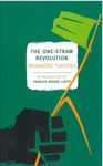 The One-Straw Revolution (New York Review Books Classics)