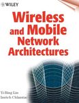 Wireless and Mobile Network Architectures