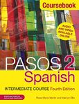 Pasos 2 (Fourth Edition) Spanish Intermediate Course: Coursebook