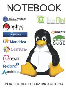 LINUX Notebook: Lined, Soft Cover, Letter Size 240 pages (8.5 x 11) Notebook: Large Composition Book, Journal: linux, ubuntu, mint, fedora, mandriva, ... suse, archlinux, centos, pclinuxos,