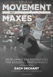 Movement Over Maxes: Developing The Foundation for Baseball Performance