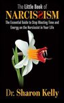 The Little Book of Narcissism: The 