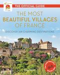 The Most Beautiful Villages of France: The Official Guide (2019 Edition)