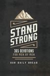 Stand Strong: 365 Devotions for Men
