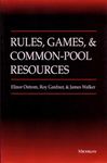 Rules, Games and Common-pool Resources (Ann Arbor Books)