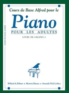 Alfred's Basic Adult Piano Course: French Edition Lesson Book 2
