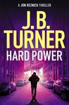 Hard Power (A Jon Reznick Thriller Book 12)