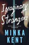 Imaginary Strangers (Dangerous Strangers Thrillers Book 1)