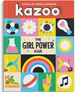 Kazoo magazine 31: The Girl Power Issue