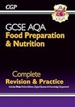 New GCSE Food Preparation & Nutrition AQA Complete Revision & Practice (with Online Ed. and Quizzes) (CGP GCSE Food 9-1 Revision)