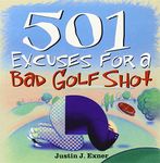 501 Excuses for a Bad Golf Shot