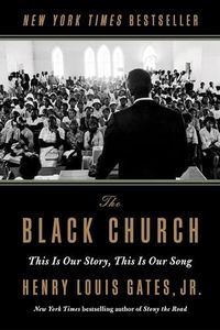 The Black Church: This Is Our Story, This Is Our Song