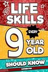 Life Skills Every 9 Year Old Should
