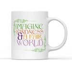 SMARTYPANTS Imagine Kindness & A Fair World Mug Tea Coffee Cup - Saying Text Phrase Kind Share Generous Happy Sweet Equal Home Kitchen Accessories Gift Present (Green Handle Prime)