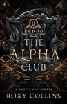 The Alpha Club: A Reverse Harem Omegaverse (Pack's Companion)