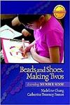 Beads and Shoes, Making Twos: Exten