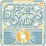 For Disco Only: Indie Dance Music From Fantasy & Vanguard Records