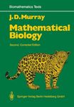 Mathematical Biology (Biomathematics Book 19)