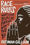 Race Rules: What Your Black Friend 