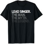 Lead Singer The Man Myth Legend Gift T-Shirt