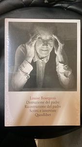 Distruzione del padre. Ricostruzione del padre. Scritti e interviste 1923-2000