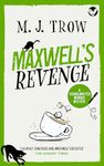 MAXWELL’S REVENGE a thrilling murder mystery with plenty of twists (Schoolmaster Murder Mysteries Book 14)