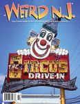 Weird N.J. Issue 51: Your Travel Guide to New Jersey's Local Legends and Best Kept Secrets (Weird NJ Magazine)