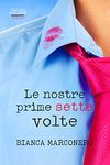 Le nostre prime sette volte (Tabloid Building series) (Italian Edition)