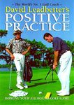 David Leadbetter's Positive Practice