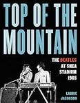 Top of the Mountain: The Beatles at