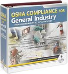 OSHA Compliance for General Industry Manual: Understanding to Implementation