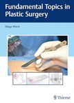 Fundamental Topics in Plastic Surgery