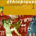 ETHIOPIQUES 1: GOLDEN YEARS OF MODERN ETHIOPIAN MUSIC 1969-1975