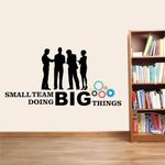 EXO Decor 'Small Team Doing Big Things - Office - Inspirational - Motivational - Quotes - Wall Sticker' - (Multi Colour, Vinyl - 90cm X 55 cm), Self-Adhesive