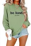 Be Kind of A Bitch Sweatshirt Funny